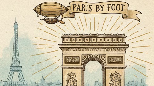 Paris on Foot: The Latin Quarter to the Arc de Triomphe