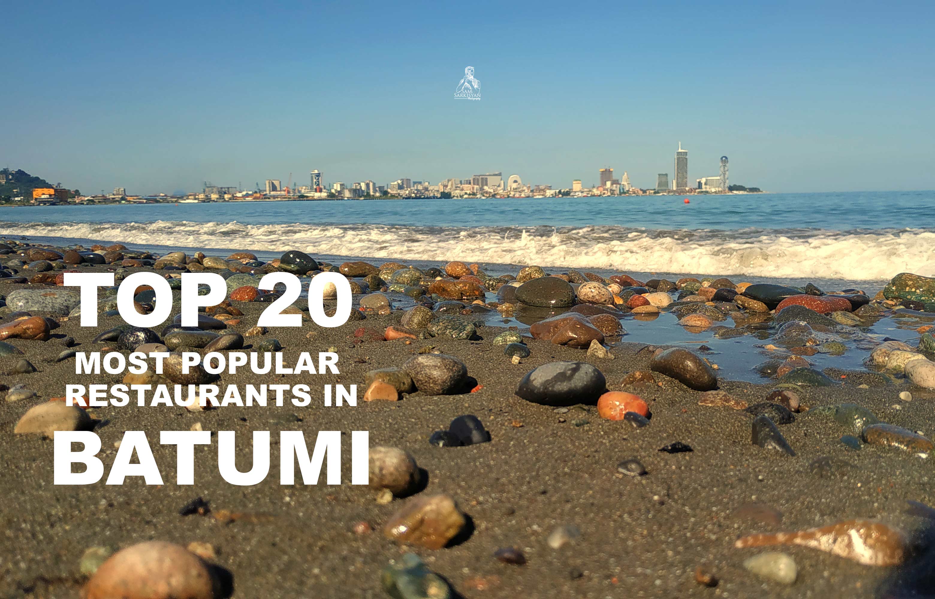 TOP 20 Most Popular Restaurants in Batumi